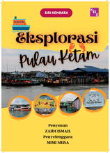 Muatkan imej ke dalam penonton Galeri, SIRI KEMBARA ; EKSPLORASI PULAU KETAM