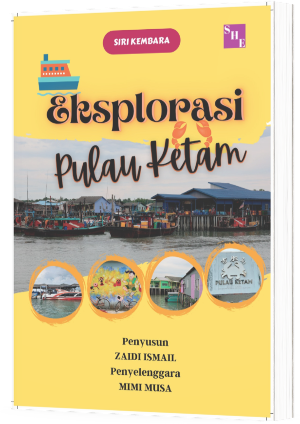 SIRI KEMBARA ; EKSPLORASI PULAU KETAM