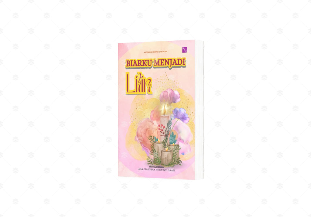 ANTOLOGI HARI GURU : BIARKU MENJADI LILIN
