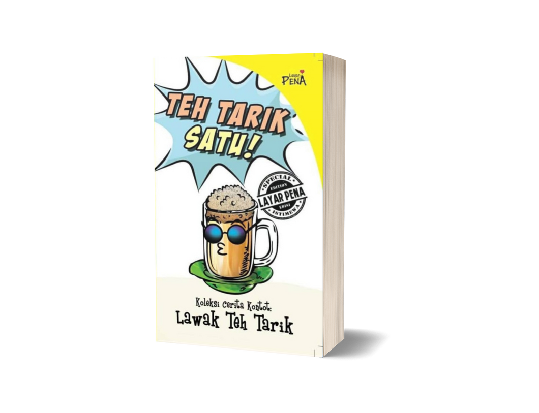 Teh Tarik Satu! oleh Layar Pena Enterprise