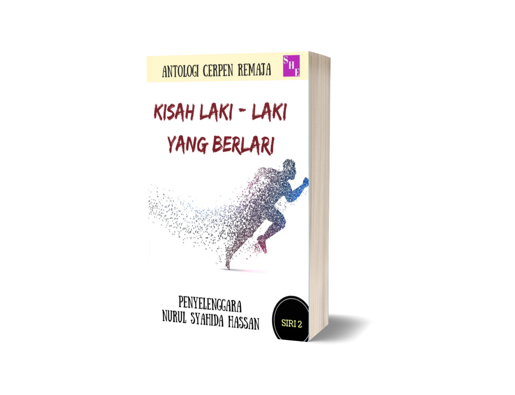 Antologi Cerpen Remaja Kisah Laki-Laki Yang Berlari Siri 2